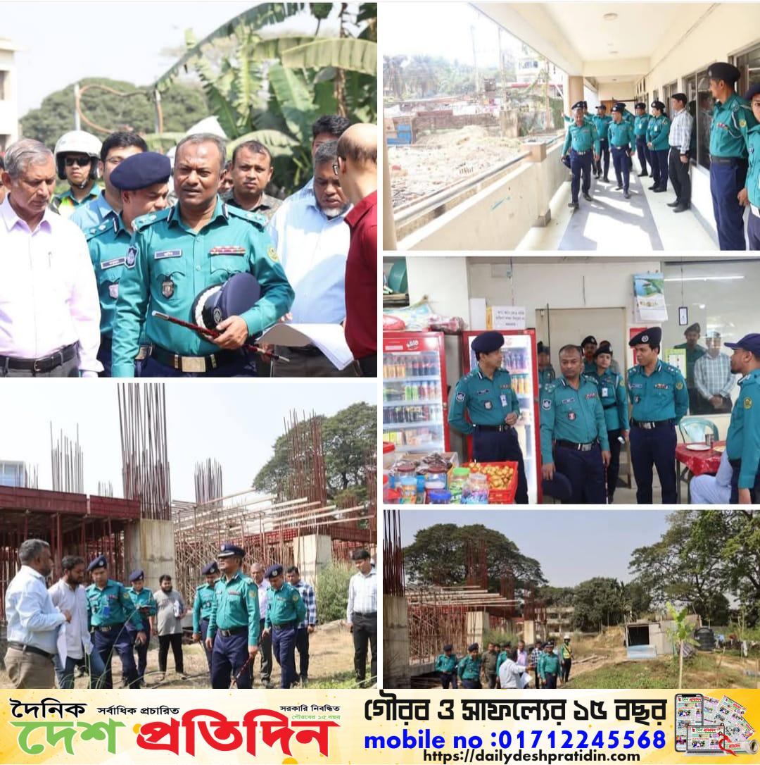 সিএমপি’র নির্মানাধীন বিল্ডিংসহ বিভিন্ন ভবন ও মেস পরিদর্শন করেন সিএমপি কমিশনার মহোদয়